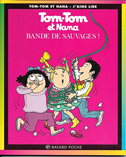 BANDE DE SAUVAGES !