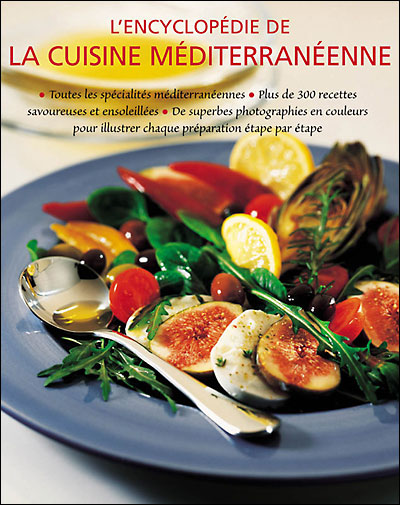L'ENCYCLOPÉDIE DE LA CUISINE MÉDITERRANÉENNE