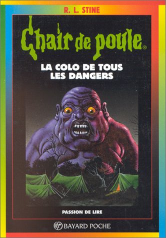 LA COLO DE TOUS LES DANGERS