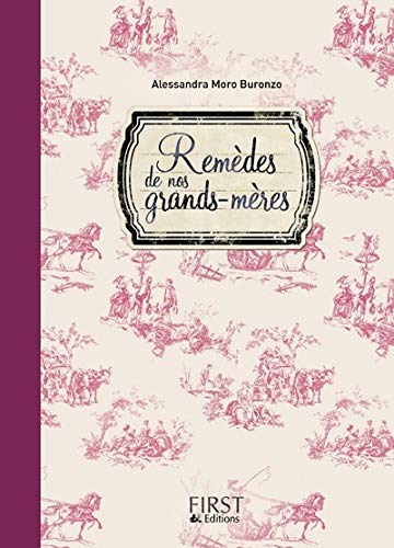 REMEDES DE NOS GRANDS-MERES