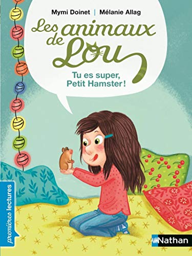 LES ANIMAUX DE LOU, TU ES SUPER, PETIT HAMSTER !
