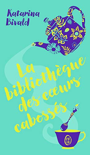 LA BIBLIOTHÈQUE DES COEURS CABOSSÉS