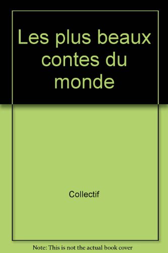 LES PLUS BEAUX CONTES DU MONDE