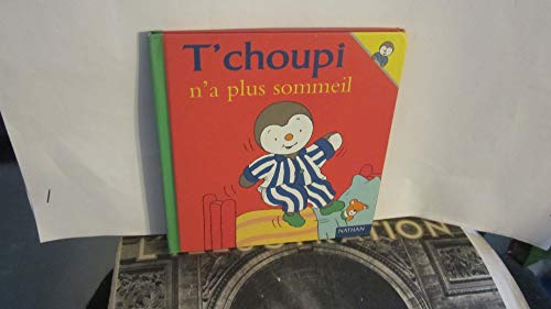 T'CHOUPI N'A PLUS SOMMEIL