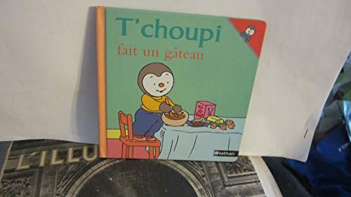 T'CHOUPI FAIT UN GÂTEAU