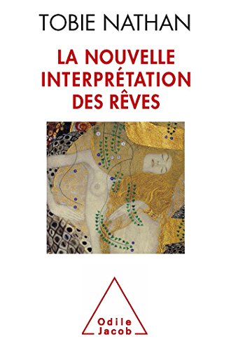 LA NOUVELLE INTERPRÉTATION DES RÊVES