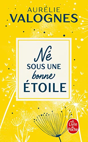 NÉ SOUS UNE BONNE ÉTOILE