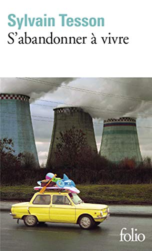 S'ABANDONNER À VIVRE