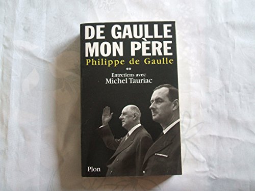 DE GAULLE, MON PÈRE