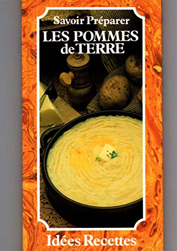 SAVOIR PRÉPARER LES POMMES DE TERRE