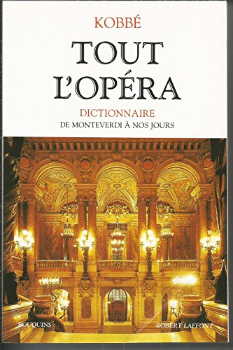 TOUT L'OPÉRA : DE MONTEVERDI À NOS JOURS