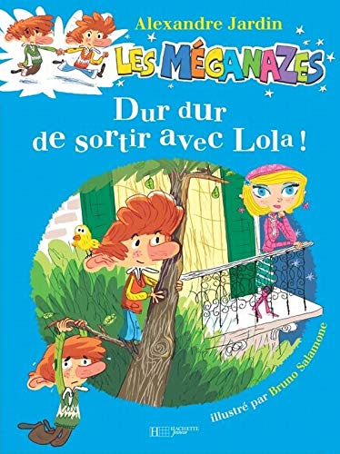 DUR DUR DE SORTIR LOLA