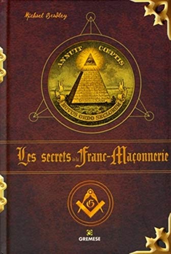 LES SECRETS DE LA FRANC-MACONNERIE