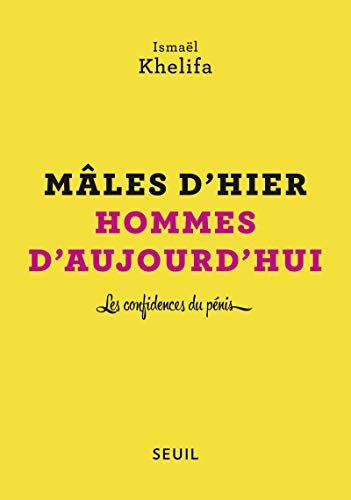 MÂLES D'HIER, HOMMES D'AUJOURD'HUI