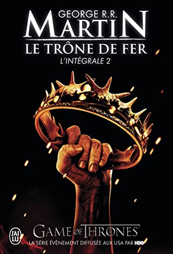 LE TRÔNE DE FER : L'INTÉGRALE, TOME 2
