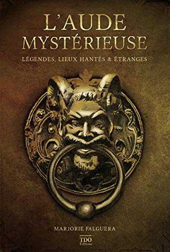 L'AUDE MYSTÉRIEUSE