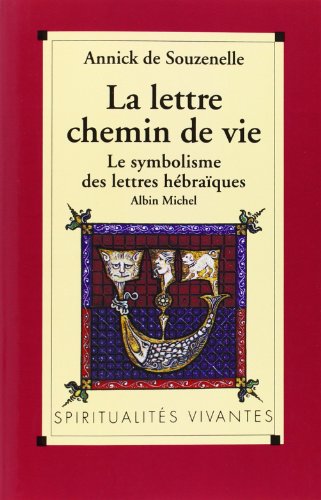 LA LETTRE, CHEMIN DE VIE