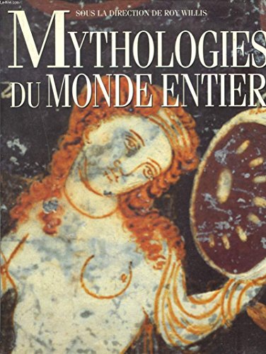 MYTHOLOGIE DU MONDE ENTIER