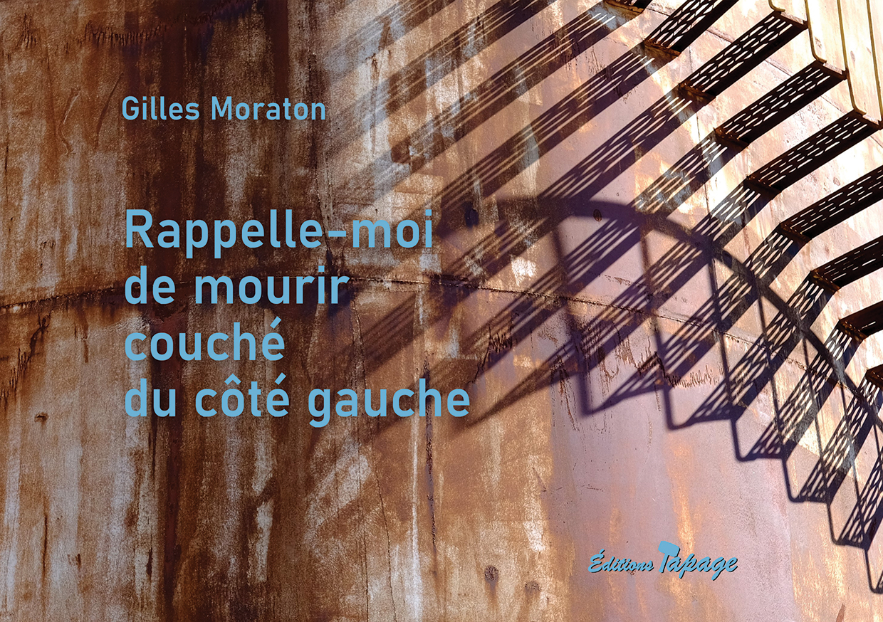 Rappelle-moi de mourir couché du côté gauche