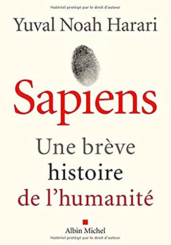 SAPIENS : UNE BRÈVE HISTOIRE DE L'HUMANITÉ
