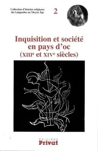 INQUISITION ET SOCIETÉ EN PAYS D?'OC