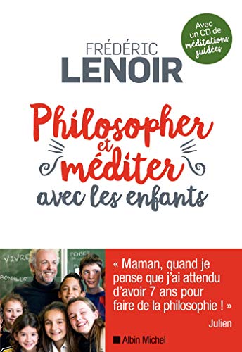 PHILOSOPHER ET MÉDITER AVEC LES ENFANTS