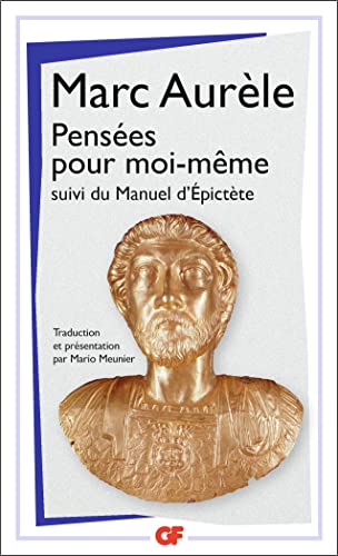 PENSÉES POUR MOI-MÊME, SUIVI DE MANUEL D'EPICTÈTE