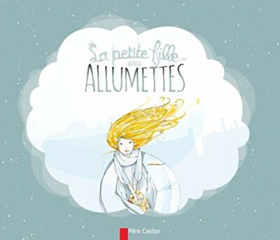 LA PETITE FILLE AUX ALLUMETTES
