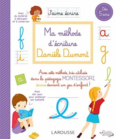 MA MÉTHODE D'ÉCRITURE DANIÈLE DUMONT