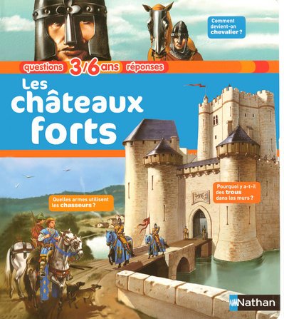 LES CHÂTEAUX FORTS