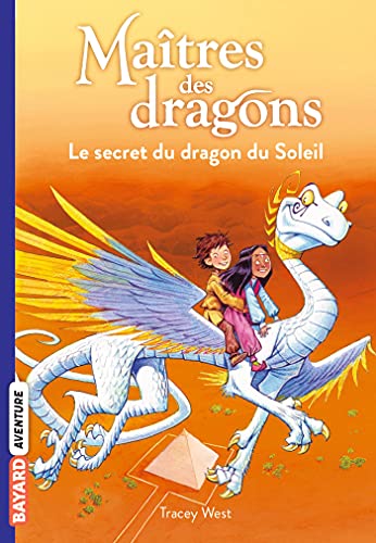 LE SECRET DU DRAGON DU SOLEIL
