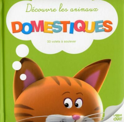 DÉCOUVRE LES ANIMAUX DOMESTIQUES