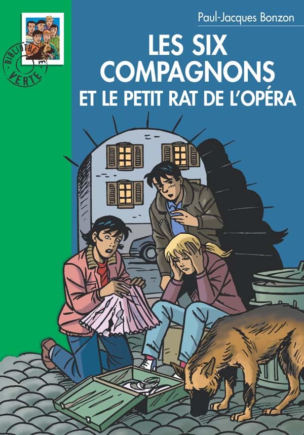 LES SIX COMPAGNONS ET LE PETIT RAT DE L'OPÉRA