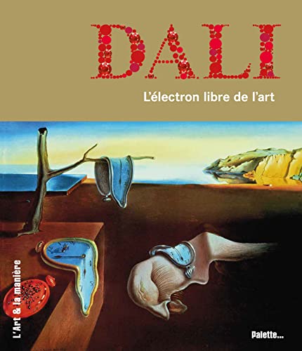 DALI - L'ÉLECTRON LIBRE DE L'ART