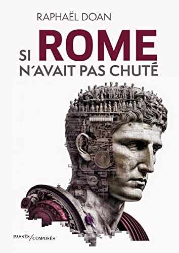 SI ROME N'AVAIT PAS CHUTÉ