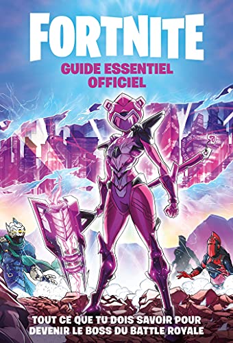FORTNITE - GUIDE ESSENTIEL