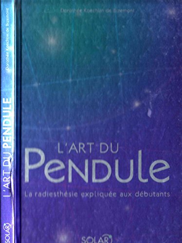 L'ART DU PENDULE