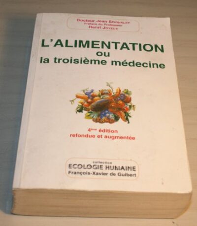 L'ALIMENTATION OU LA TROISIÈME MÉDECINE