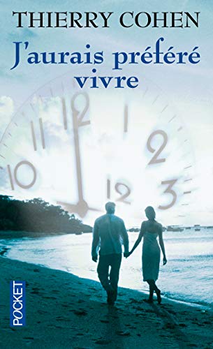 J'AURAIS PRÉFÉRÉ VIVRE