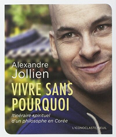 VIVRE SANS POURQUOI