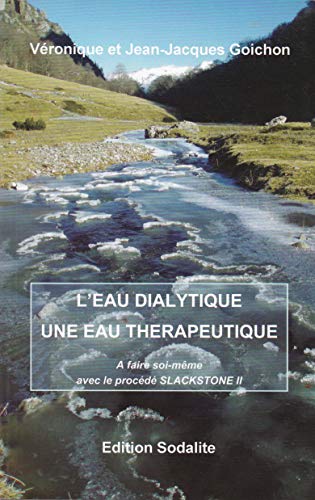 L'EAU DIALYTIQUE, UNE EAU THÉRAPEUTIQUE