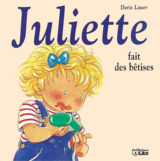 JULIETTE FAIT DES BÊTISES