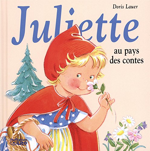 JULIETTE AU PAYS DES CONTES