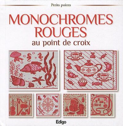 MONOCHROMES ROUGES AU POINT DE CROIX