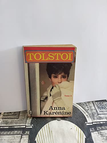 ANNA KARENINE. TOME 2
