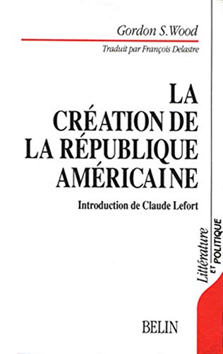 CRÉATION DE LA RÉPUBLIQUE AMÉRICAINE