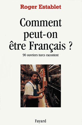 COMMENT PEUT-ON ÊTRE FRANÇAIS ?