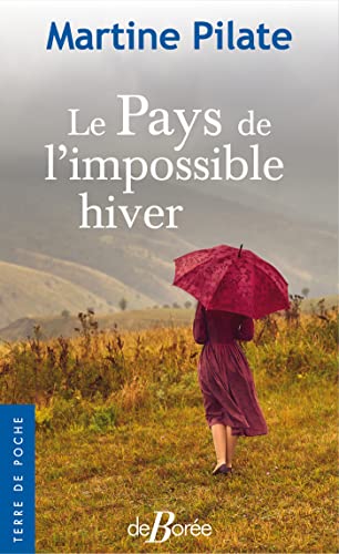LE PAYS DE L'IMPOSSIBLE HIVER