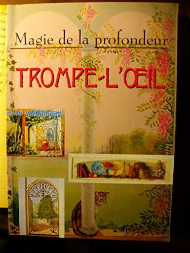 TROMPE-L'OEIL, MAGIE DE LA PROFONDEUR