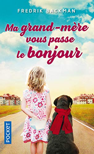 MA GRAND-MÈRE VOUS PASSE LE BONJOUR
